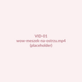 PLACEHOLDER VID-01_wow-meszek-na-ostrzu.mp4
